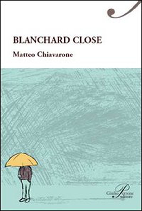 Blanchard close - Librerie.coop Blanchard close - Librerie.coop