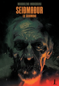 Seidmadur. Lo sciamano - Librerie.coop
