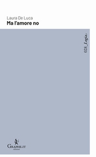 Ma l'amore no - Librerie.coop