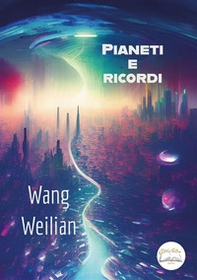 Pianeti e ricordi - Librerie.coop