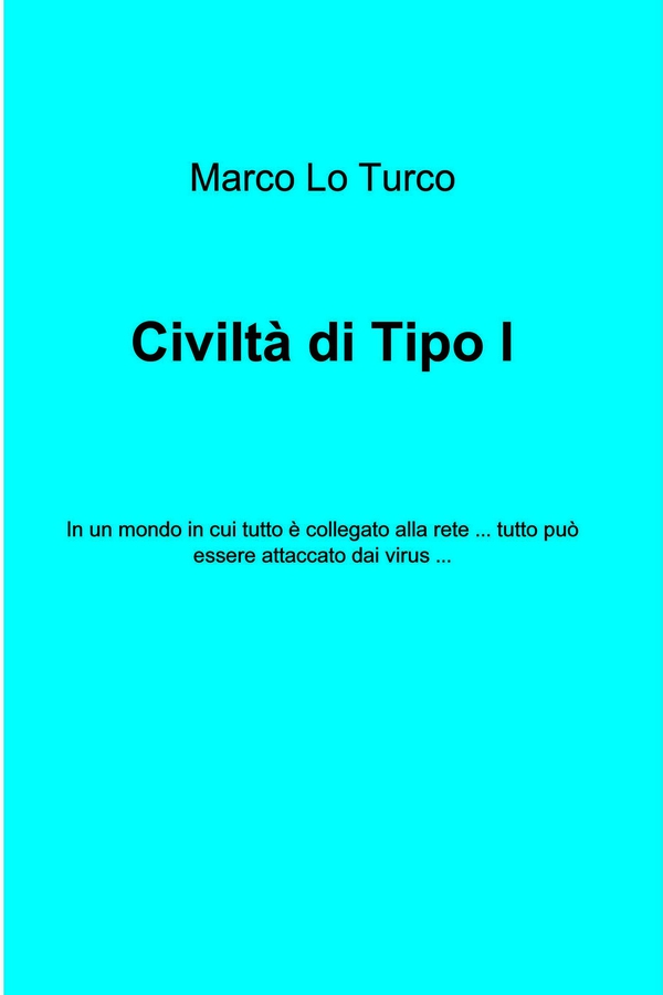 Civiltà di Tipo I - Librerie.coop Civiltà di Tipo I - Librerie.coop