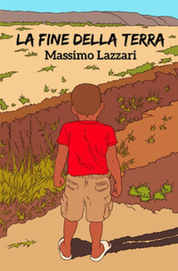 La fine della Terra - Librerie.coop La fine della Terra - Librerie.coop