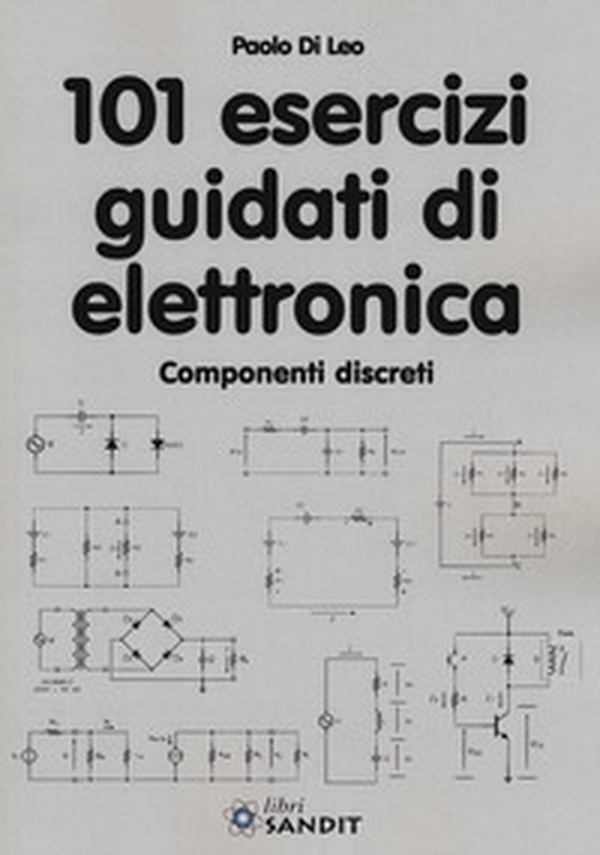 101 esercizi guidati di elettronica - Librerie.coop 101 esercizi guidati di elettronica - Librerie.coop