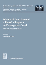 Divieto di licenziamenti e libertà d'impresa nell'emergenza Covid. Principi costituzionali - Librerie.coop