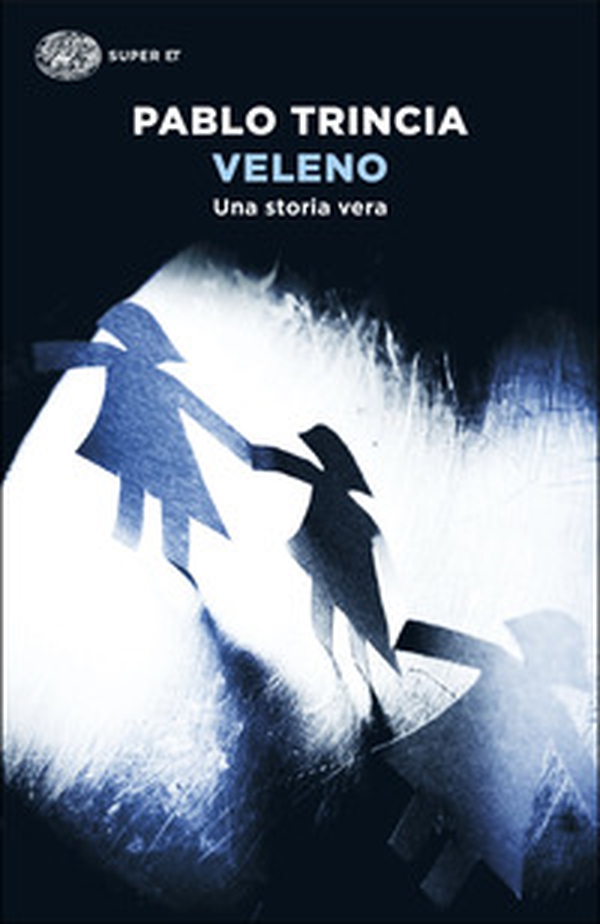 Veleno. Una storia vera - Librerie.coop Veleno. Una storia vera - Librerie.coop