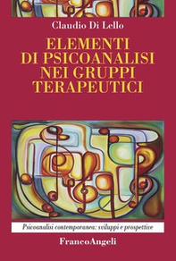 Elementi di psicoanalisi nei gruppi terapeutici - Librerie.coop