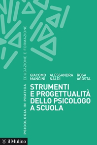 Strumenti e progettualità dello psicologo a scuola - Librerie.coop Strumenti e progettualità dello psicologo a scuola - Librerie.coop