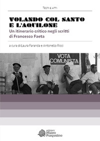 Volando col santo e l'aquilone. Un itinerario critico negli scritti di Francesco Faeta - Librerie.coop