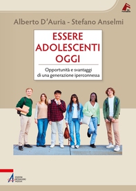 Essere adolescenti oggi - Librerie.coop Essere adolescenti oggi - Librerie.coop