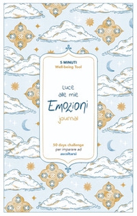 Luce alle mie emozioni - Librerie.coop