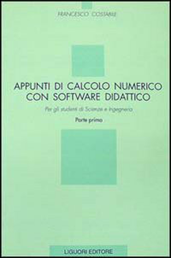 Appunti di calcolo numerico con software didattico - Librerie.coop Appunti di calcolo numerico con software didattico - Librerie.coop