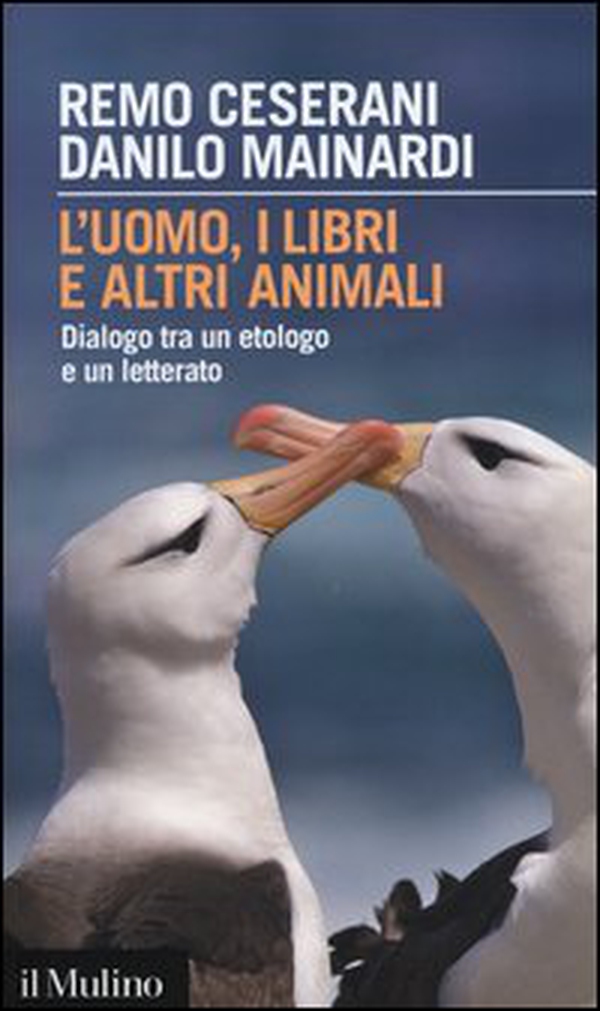 L'uomo, i libri e altri animali. Dialogo tra un etologo e un letterato - Librerie.coop L'uomo, i libri e altri animali. Dialogo tra un etologo e un letterato - Librerie.coop