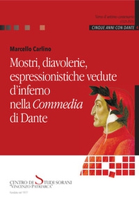 Mostri, diavolerie, espressionistiche vedute d'inferno nella Commedia di Dante - Librerie.coop Mostri, diavolerie, espressionistiche vedute d'inferno nella Commedia di Dante - Librerie.coop