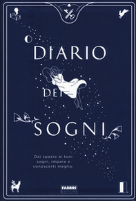 Diario dei sogni. Dai spazio ai tuoi sogni, impara a conoscerti meglio - Librerie.coop