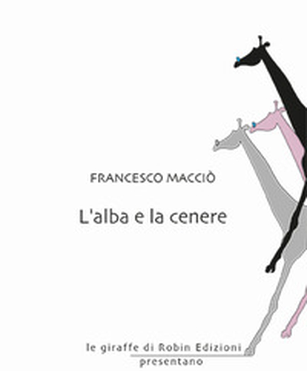 L'alba e la cenere - Librerie.coop L'alba e la cenere - Librerie.coop