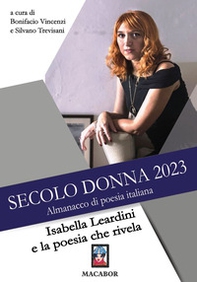 Secolo donna 2023. Isabella Leardini e la poesia che rivela - Librerie.coop Secolo donna 2023. Isabella Leardini e la poesia che rivela - Librerie.coop