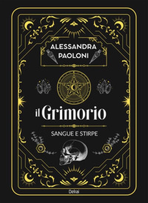 Il grimorio. Sangue e stirpe - Librerie.coop
