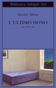 L'ultimo dono. Diari 1984-1989 - Librerie.coop