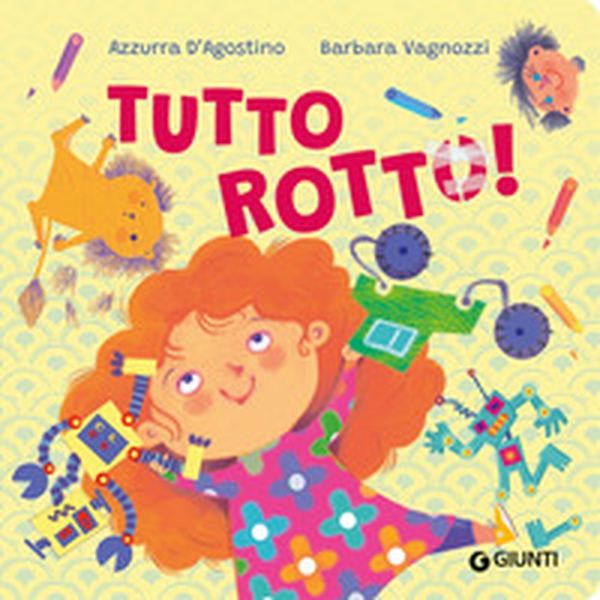 Tutto rotto! - Librerie.coop Tutto rotto! - Librerie.coop