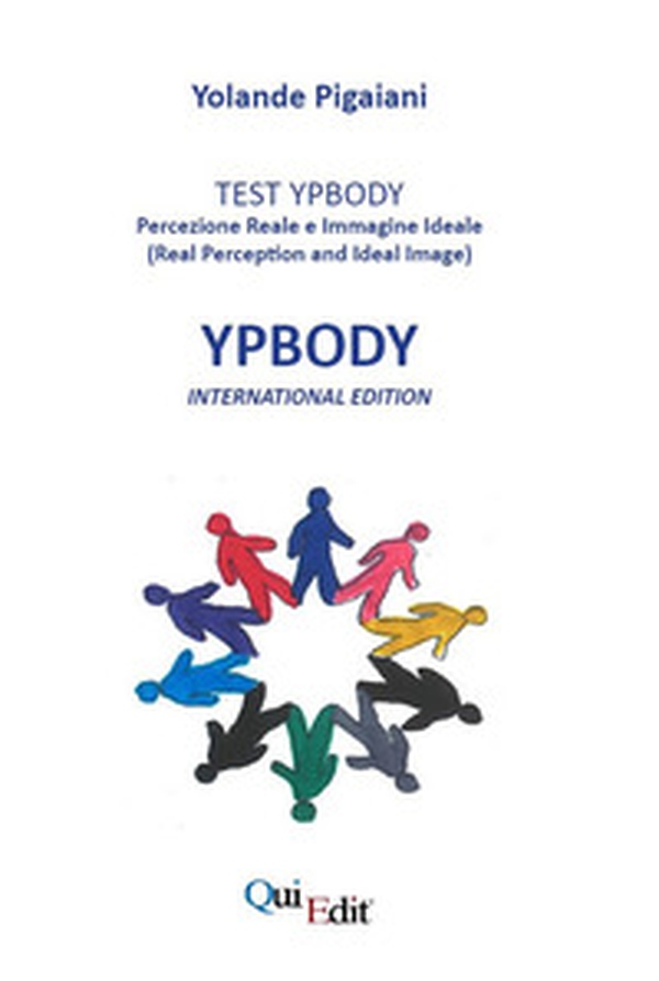 YPBody. Test YPBody percezione reale e immagine ideale - Librerie.coop YPBody. Test YPBody percezione reale e immagine ideale - Librerie.coop