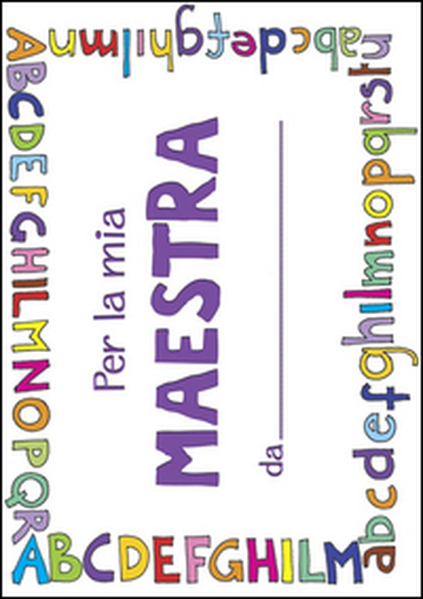 Per la mia maestra - Librerie.coop Per la mia maestra - Librerie.coop