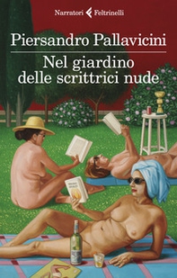 Nel giardino delle scrittrici nude - Librerie.coop Nel giardino delle scrittrici nude - Librerie.coop