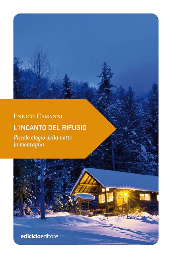 L'incanto del rifugio - Librerie.coop L'incanto del rifugio - Librerie.coop
