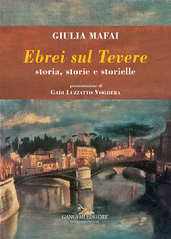 Ebrei sul Tevere. Storia, storie, storielle - Librerie.coop Ebrei sul Tevere. Storia, storie, storielle - Librerie.coop