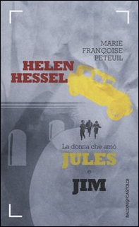 Helen Hessel, la donna che amò Jules e Jim - Librerie.coop