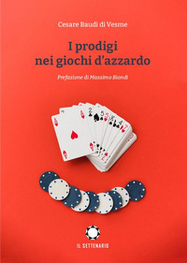 I prodigi nei giochi d'azzardo - Librerie.coop I prodigi nei giochi d'azzardo - Librerie.coop