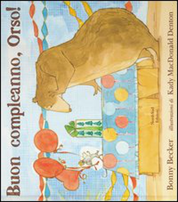 Buon compleanno, Orso! - Librerie.coop Buon compleanno, Orso! - Librerie.coop