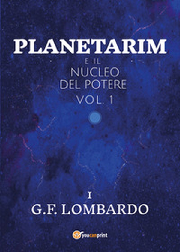Planetarim e il nucleo del potere - Librerie.coop Planetarim e il nucleo del potere - Librerie.coop