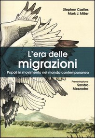 L'era delle migrazioni. Popoli in movimento nel mondo contemporaneo - Librerie.coop