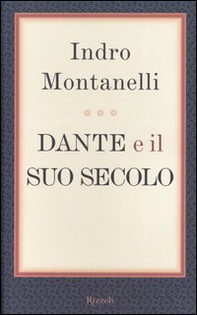 Dante e il suo secolo - Librerie.coop
