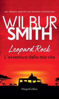 Leopard Rock. L'avventura della mia vita - Librerie.coop Leopard Rock. L'avventura della mia vita - Librerie.coop