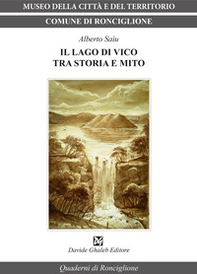 Il lago di Vico tra storia e mito - Librerie.coop