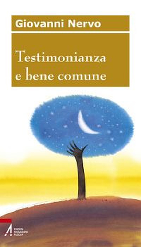 Testimonianza e bene comune - Librerie.coop Testimonianza e bene comune - Librerie.coop