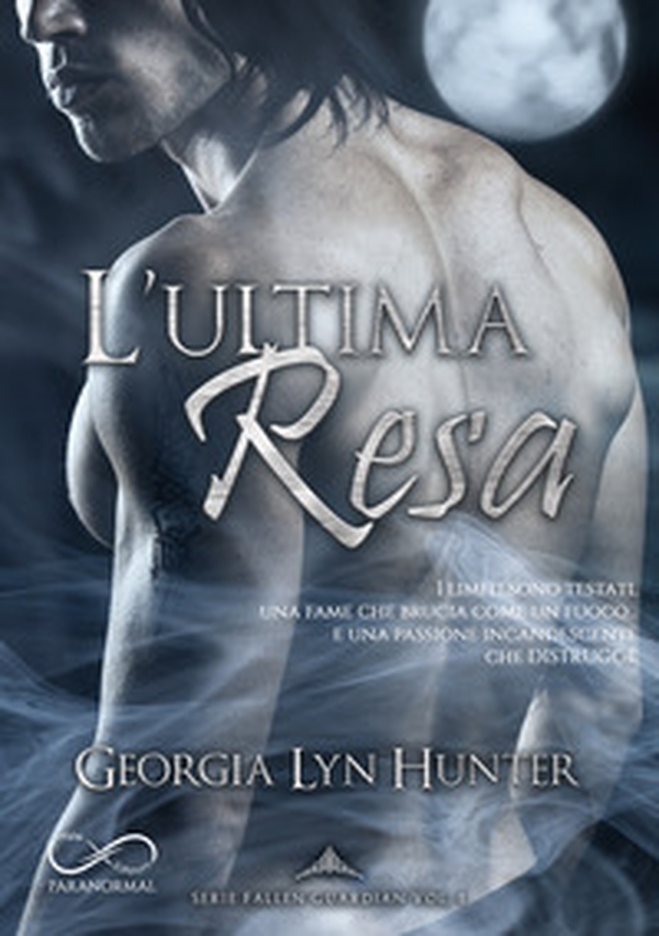L'ultima resa. Fallen guardian - Vol. 1 - Librerie.coop L'ultima resa. Fallen guardian - Vol. 1 - Librerie.coop