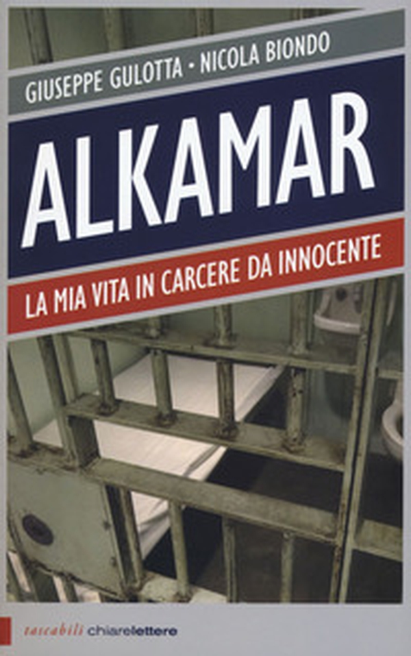 Alkamar. La mia vita in carcere da innocente - Librerie.coop Alkamar. La mia vita in carcere da innocente - Librerie.coop
