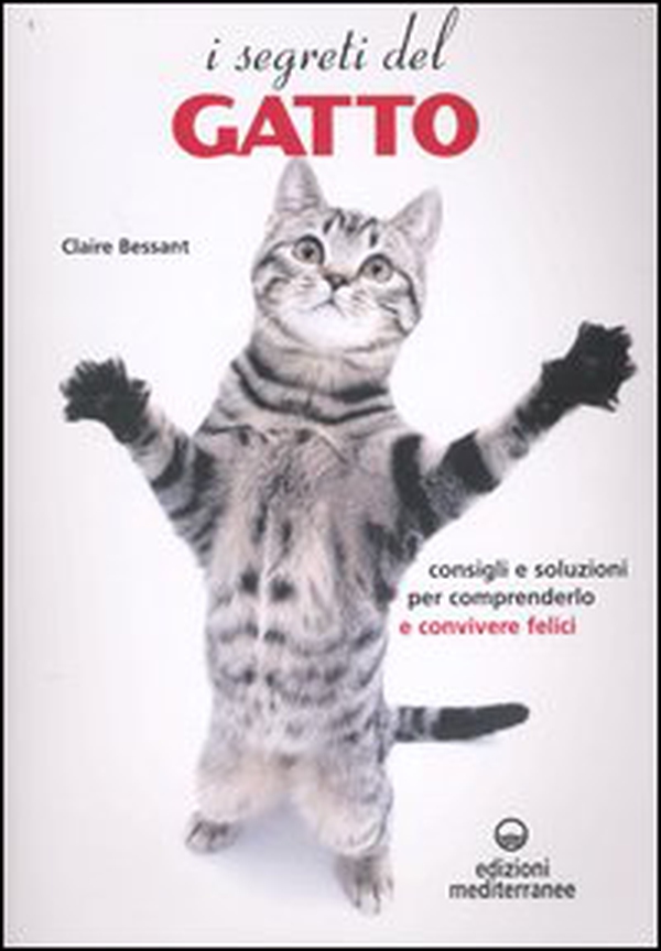 I segreti del gatto. Consigli e soluzioni per comprenderlo e convivere felici - Librerie.coop I segreti del gatto. Consigli e soluzioni per comprenderlo e convivere felici - Librerie.coop