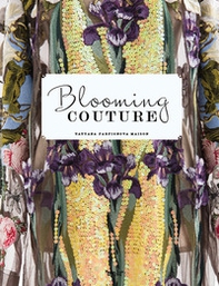 Blooming Couture. Maison Tatyana Parfionova - Librerie.coop
