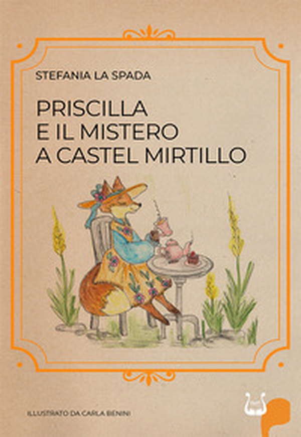 Priscilla e il mistero a castel mirtillo - Librerie.coop Priscilla e il mistero a castel mirtillo - Librerie.coop