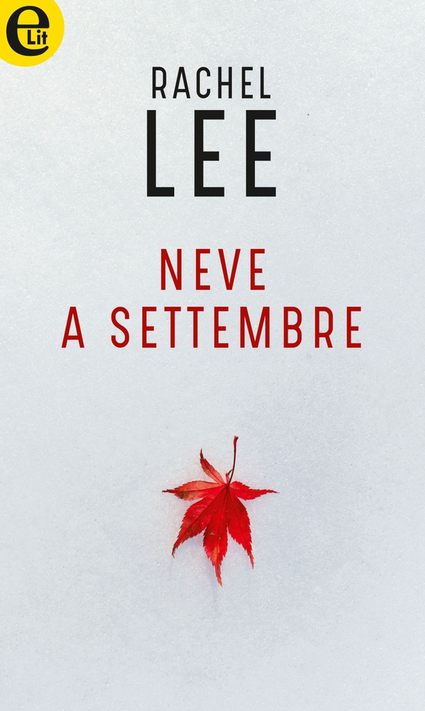 Neve a settembre (eLit) - Librerie.coop Neve a settembre (eLit) - Librerie.coop