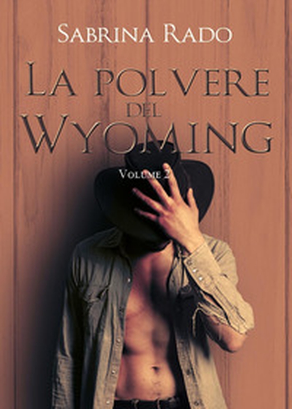 La polvere del Wyoming - Vol. 2 - Librerie.coop La polvere del Wyoming - Vol. 2 - Librerie.coop