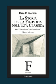 La storia della filosofia nell'età classica. Dal VII secolo a. C. al II secolo d. C. - Librerie.coop