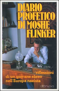 Diario profetico (1942-1943). Riflessioni di un giovane ebreo nell'Europa nazista - Librerie.coop