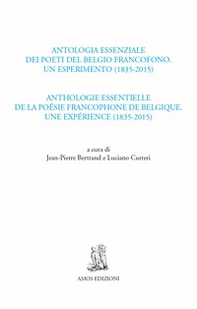 Antologia essenziale dei poeti del Belgio francofono. Un esperimento (1835-2015)-Anthologie essentielle de la poésie francophone de Belgique. Une expérience - Librerie.coop Antologia essenziale dei poeti del Belgio francofono. Un esperimento (1835-2015)-Anthologie essentielle de la poésie francophone de Belgique. Une expérience - Librerie.coop