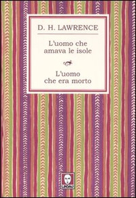 L'uomo che amava le isole-L'uomo che era morto - Librerie.coop
