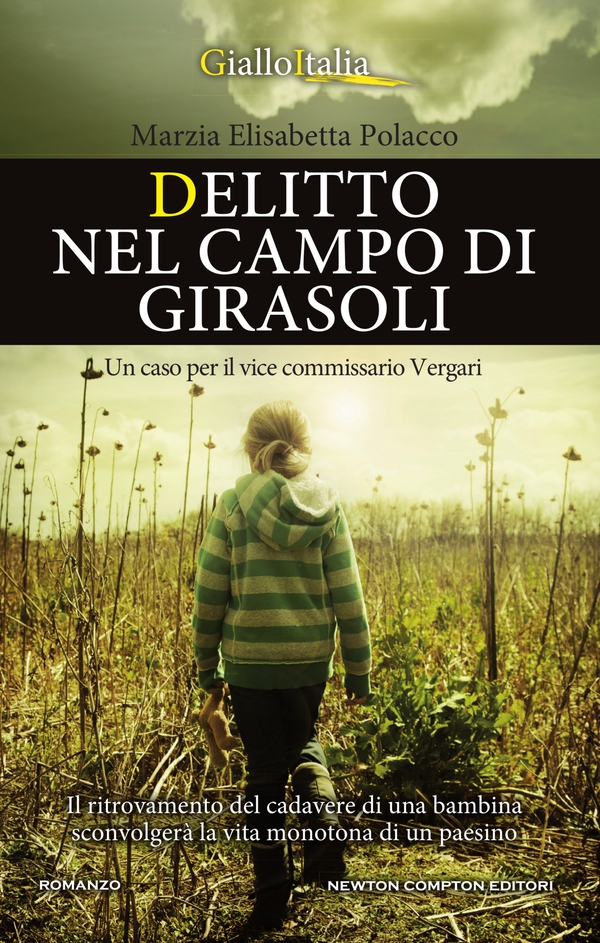Delitto nel campo di girasoli - Librerie.coop Delitto nel campo di girasoli - Librerie.coop