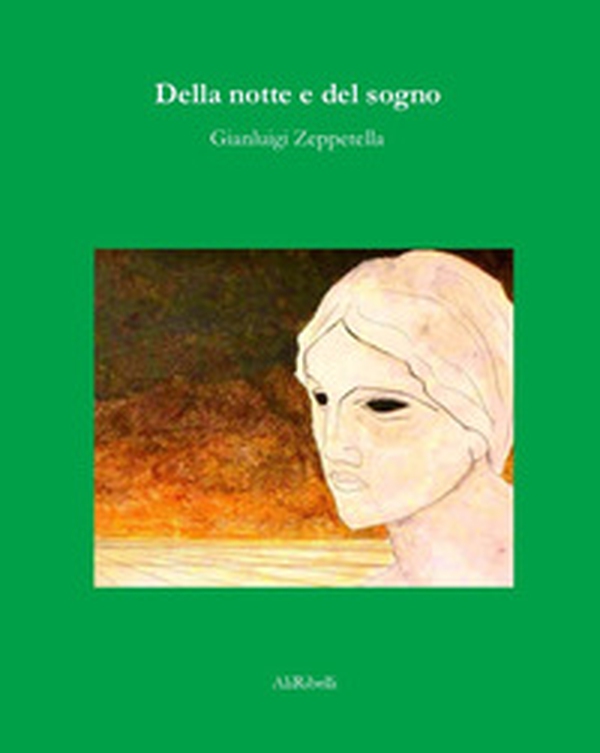 Della notte e del sogno - Librerie.coop Della notte e del sogno - Librerie.coop